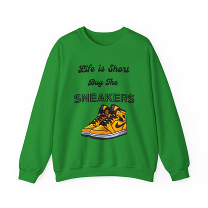 Life is Short Buy The Sneakers 3 Crewneck Sweatshirt