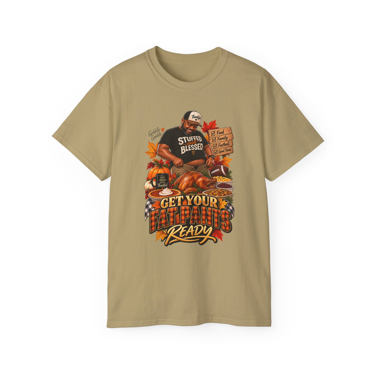 “Get Your Fat Pants Ready 2” Holiday Dinner Shirt