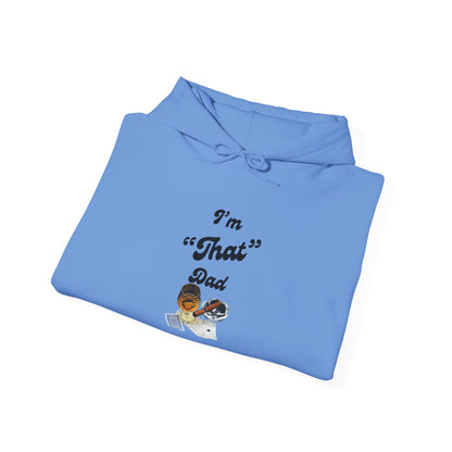 I'm "That" Dad Hoodie