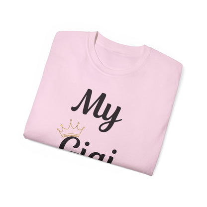 My Gigi Is a Queen Unisex Ultra Cotton Tee - Perfect Gift for Grandmothers