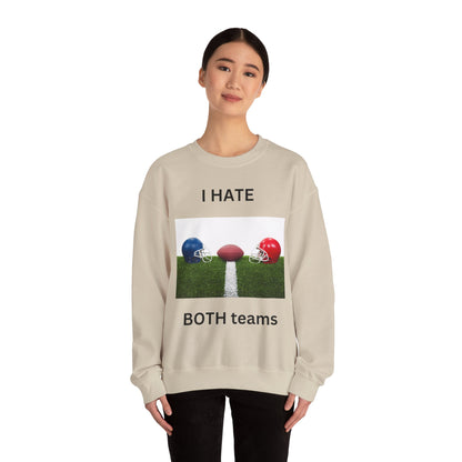 I Hate Both Teams-Sweatshirt