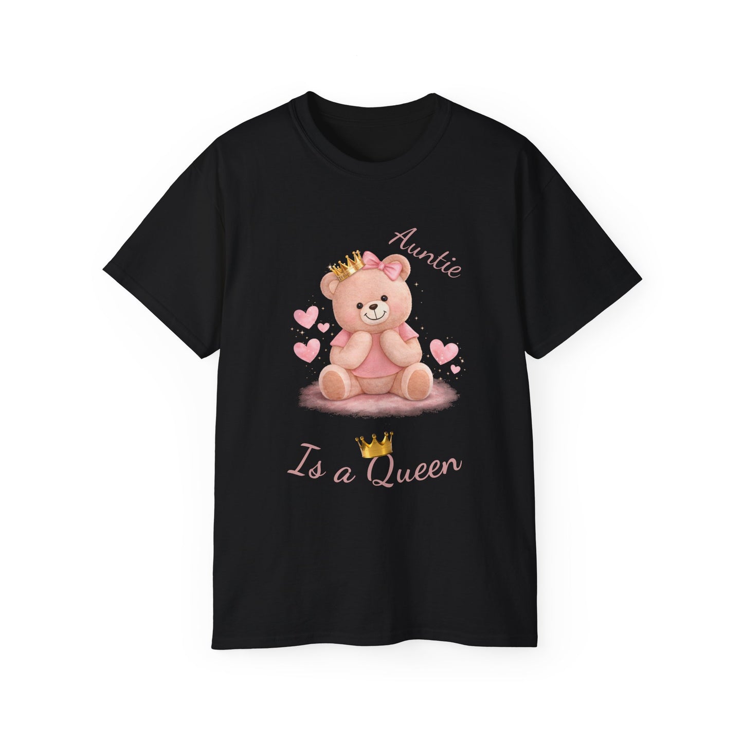 “Auntie Is a Queen” Cotton Tee — Cute Pink Crowned Bear Gift