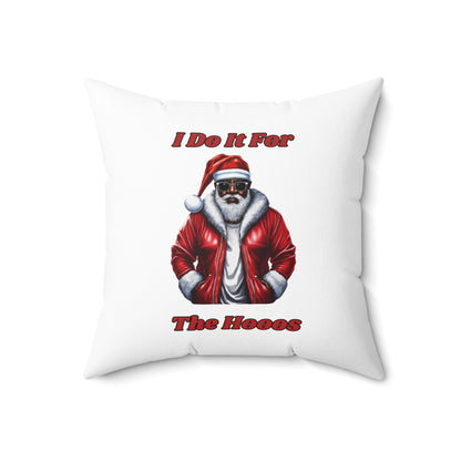 I Do It For The Hooos- Spun Polyester Square Pillow (White)