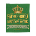 Fatherhood Is Kingdom Work Velveteen Plush Blanket (Green) – Inspirational Christian Dad Gift