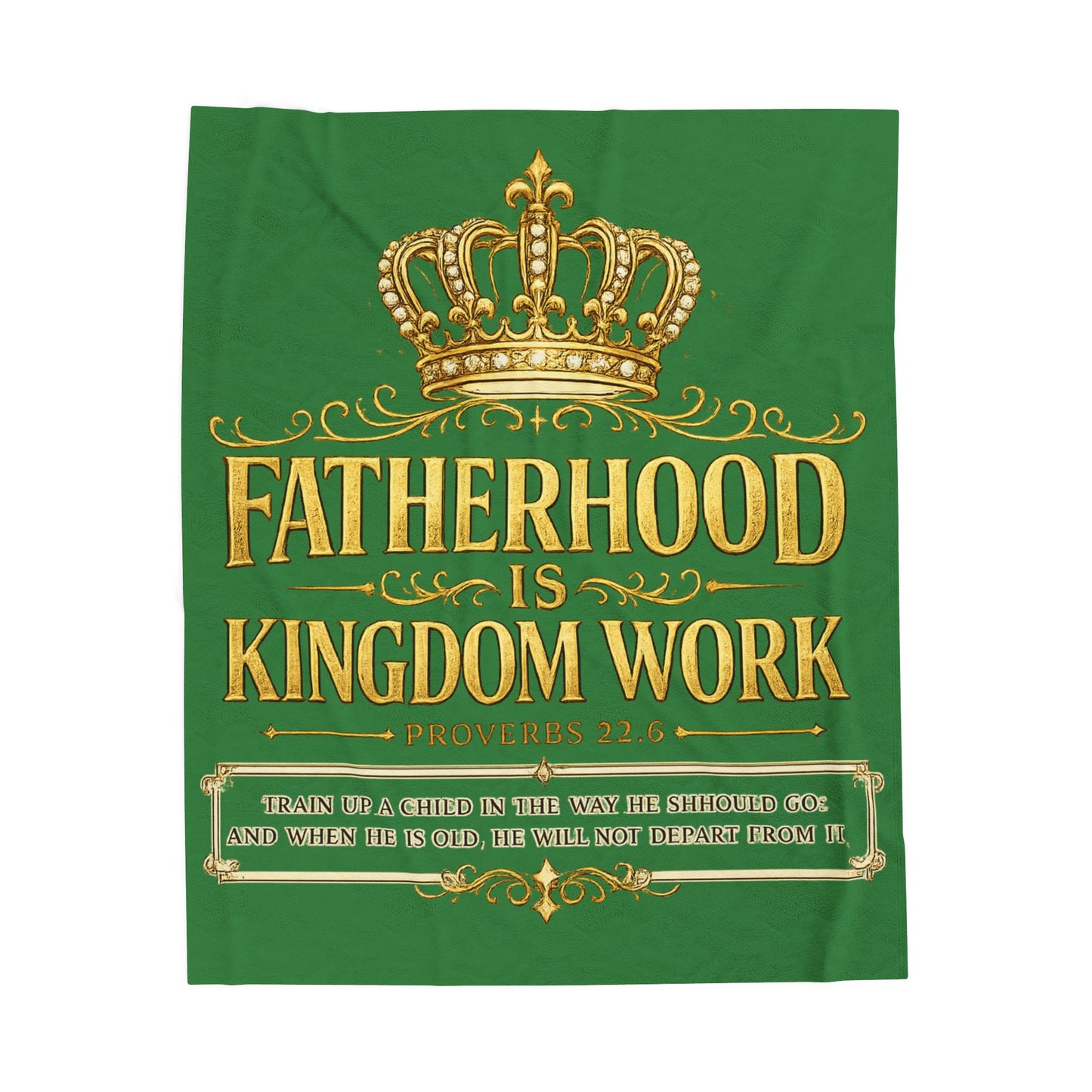 Fatherhood Is Kingdom Work Velveteen Plush Blanket (Green) – Inspirational Christian Dad Gift