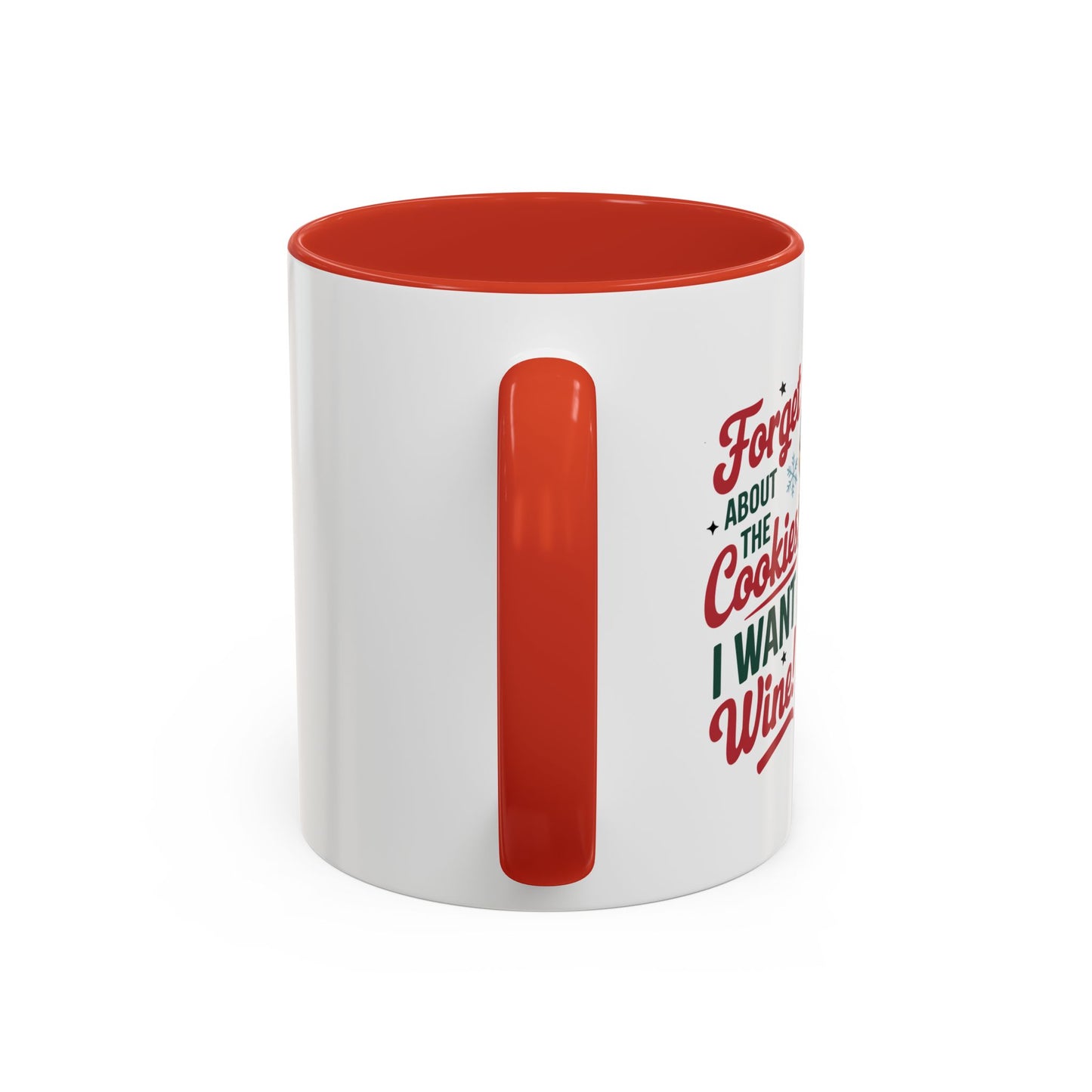 Forget About  The Cookies-Accent Coffee Mug (11, 15oz) (Black)