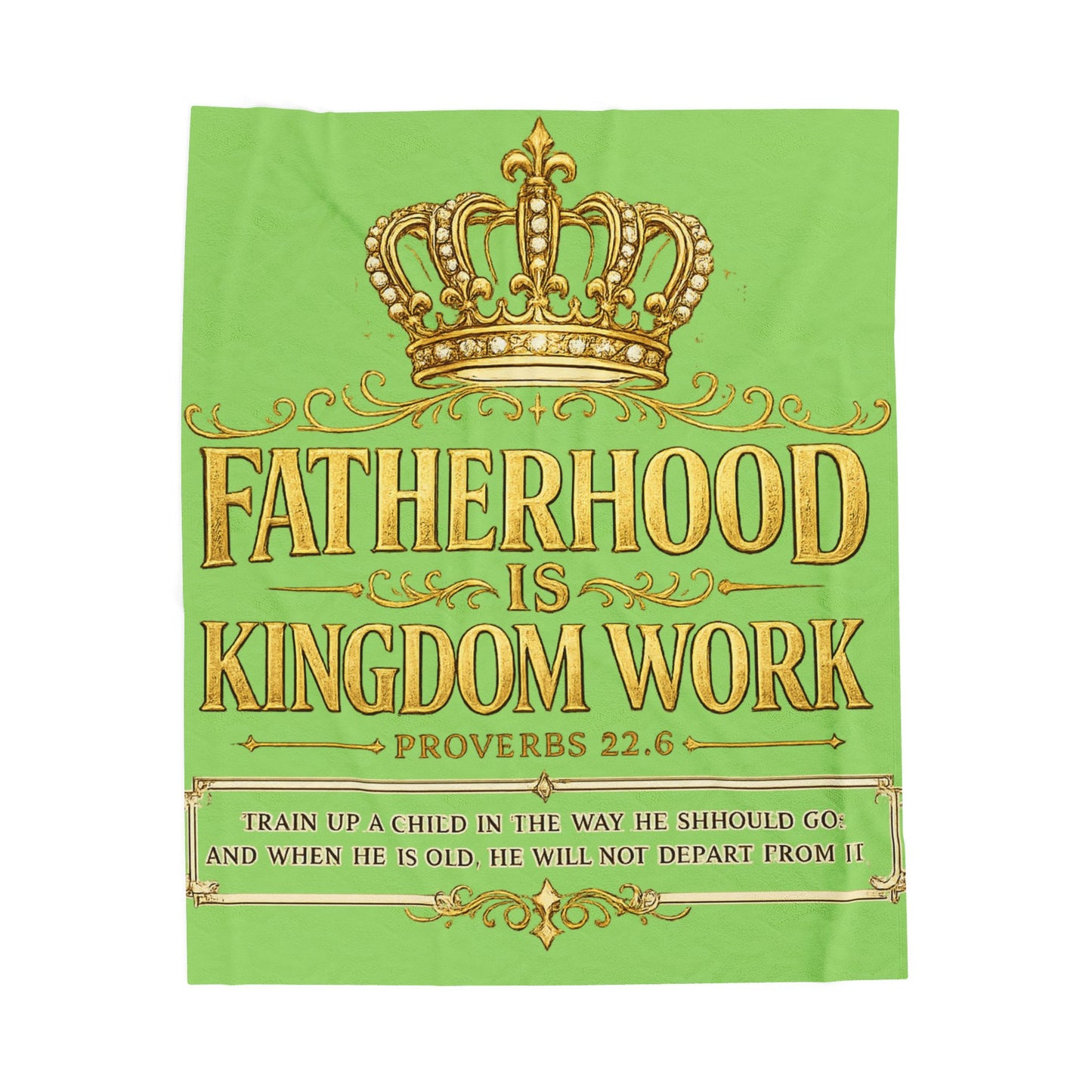 Velveteen Blanket — "Fatherhood Is Kingdom Work" Inspirational Christian Velveteen Blanket (Lt Green) Father's Day, Gift Christian Father