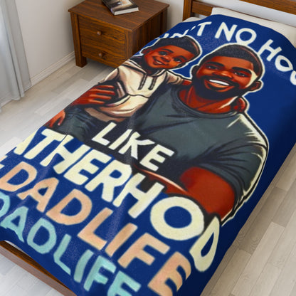 AA-Ain't No Hood Royal Cozy Dad Life Velveteen Plush Blanket