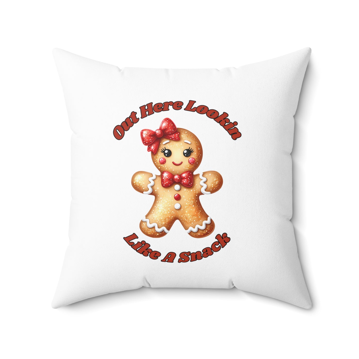 Out Here Lookin Like A Snack 2-Spun Polyester Square Pillow (White)