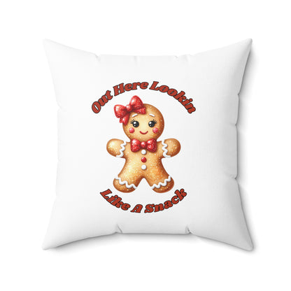 Out Here Lookin Like A Snack 2-Spun Polyester Square Pillow (White)