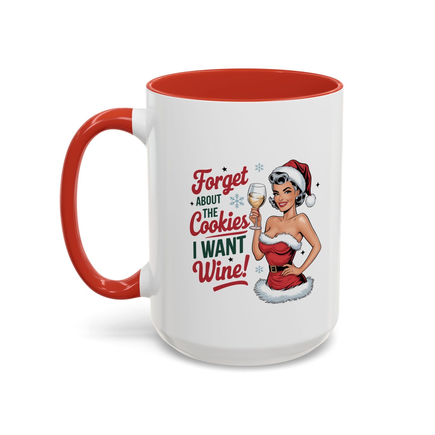Forget About The Cookies-Accent Coffee Mug (11, 15oz) (Red)