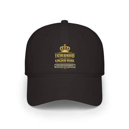 Fatherhood Kingdom Work Low Profile Baseball Cap — Crown Dad Hat