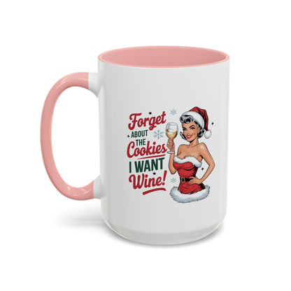 Forget About The Cookies-Accent Coffee Mug (11, 15oz) (Red)