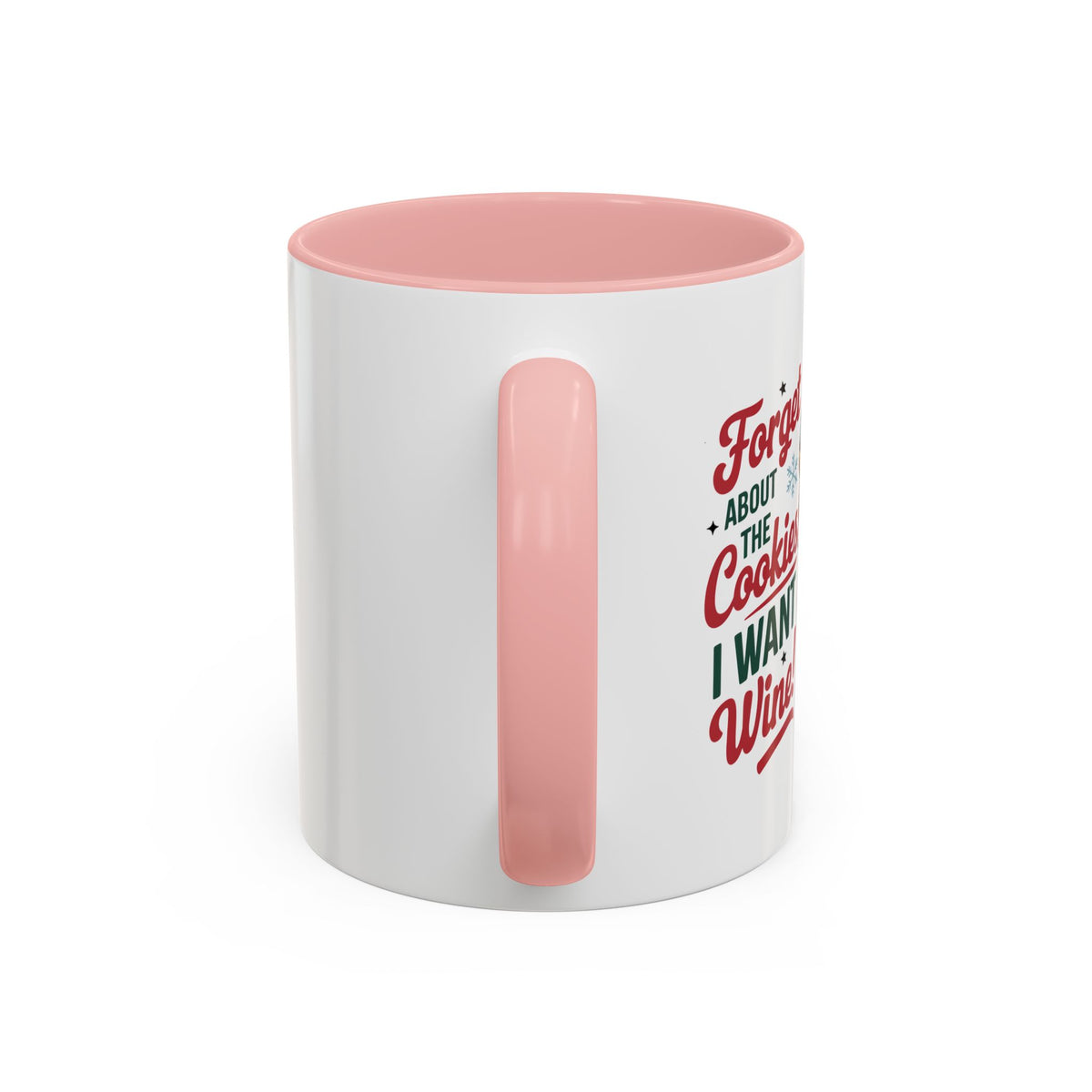 Forget About  The Cookies-Accent Coffee Mug (11, 15oz) (Black)