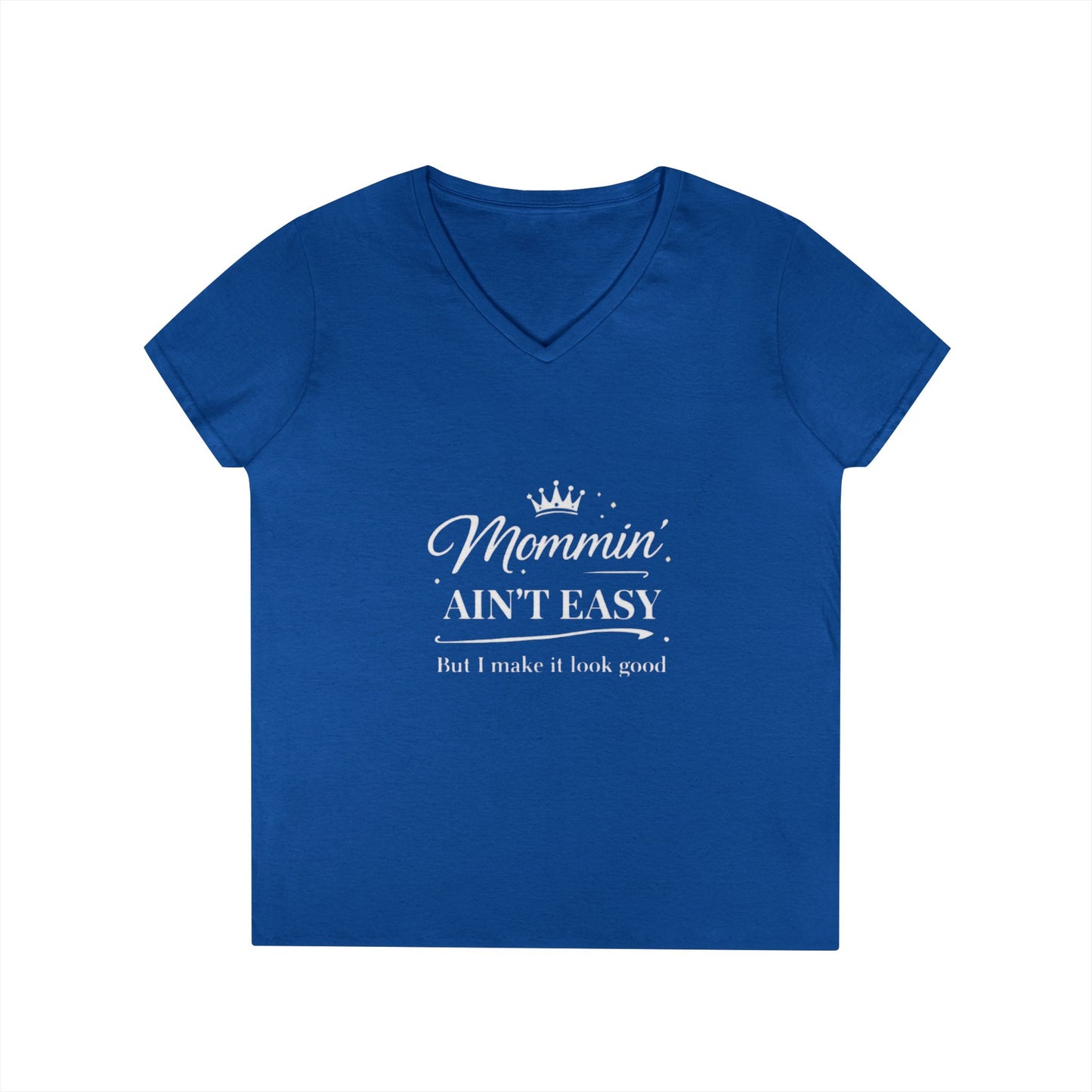 Mommin' Ain't Easy Women's V-Neck T-Shirt — Funny Mom Life Tee
