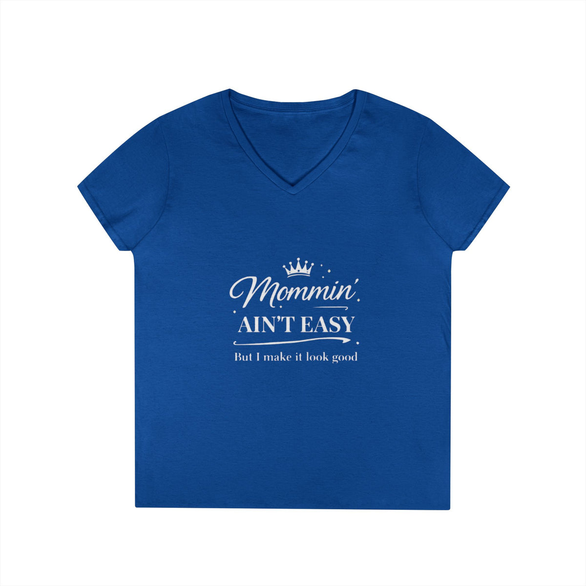 Mommin' Ain't Easy Women's V-Neck T-Shirt — Funny Mom Life Tee