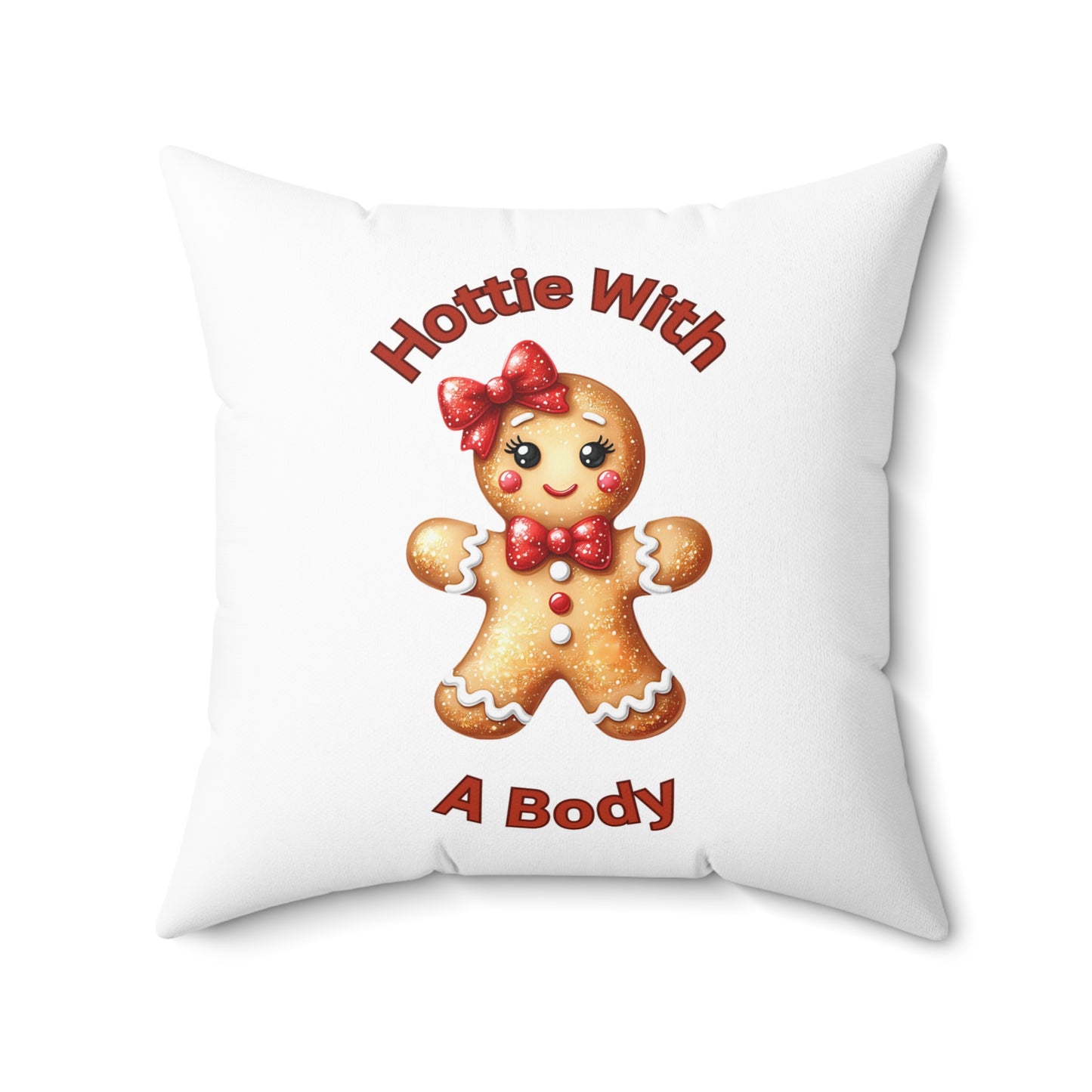 Hottie With A Body-Spun Polyester Square Pillow (White)