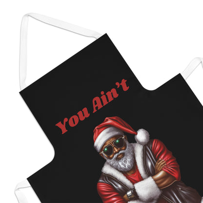 You Ain't Gettin Shit-Adult Apron (AOP) (Black)