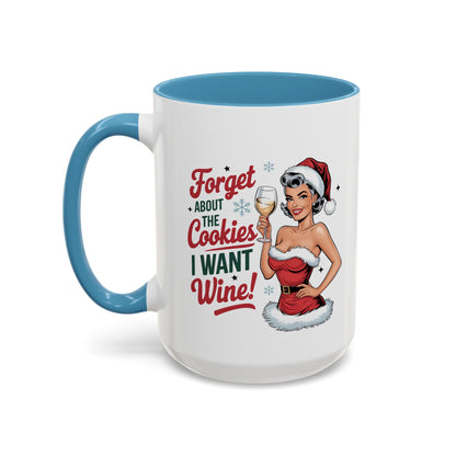Forget About  The Cookies-Accent Coffee Mug (11, 15oz) (Black)