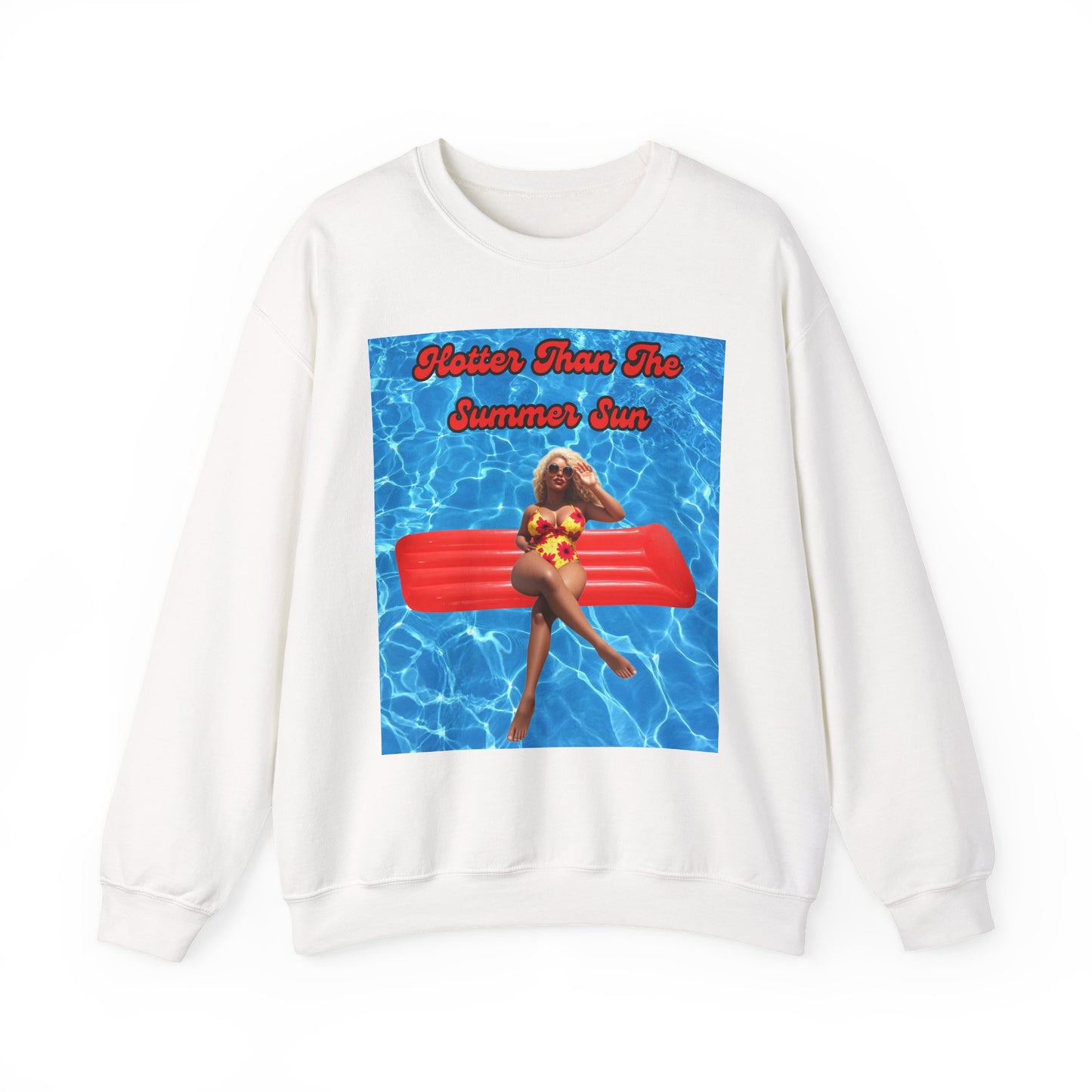 Hotter Than The Summer Sun Crewneck Sweatshirt