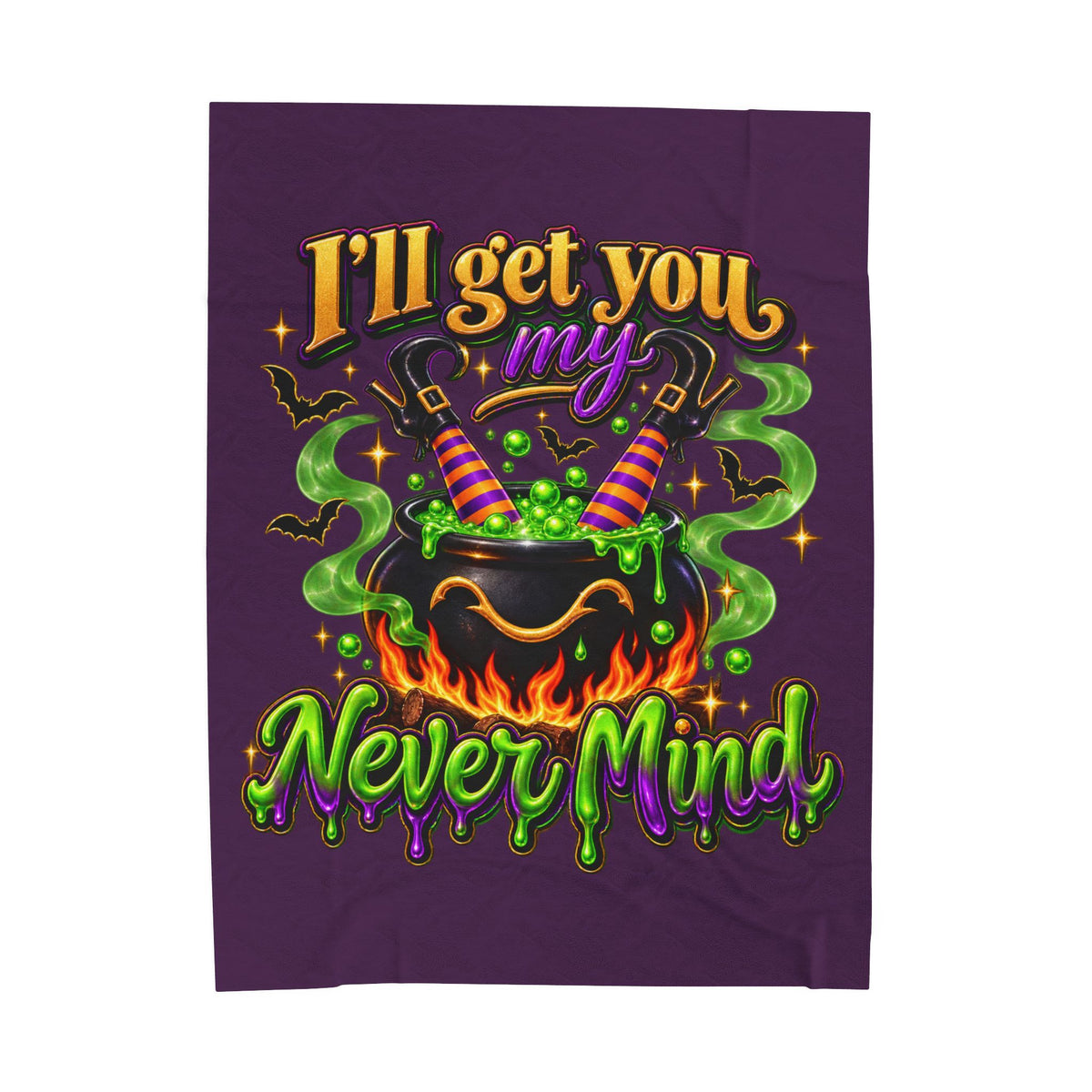 Witchy Cauldron Velveteen Plush Blanket — "I'll Get You My Never Mind" Halloween Throw