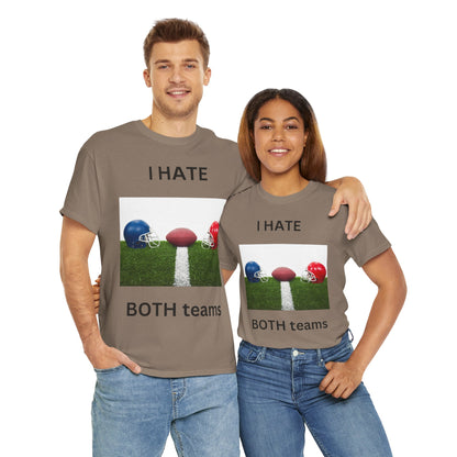 I Hate Both Teams T-Shirt