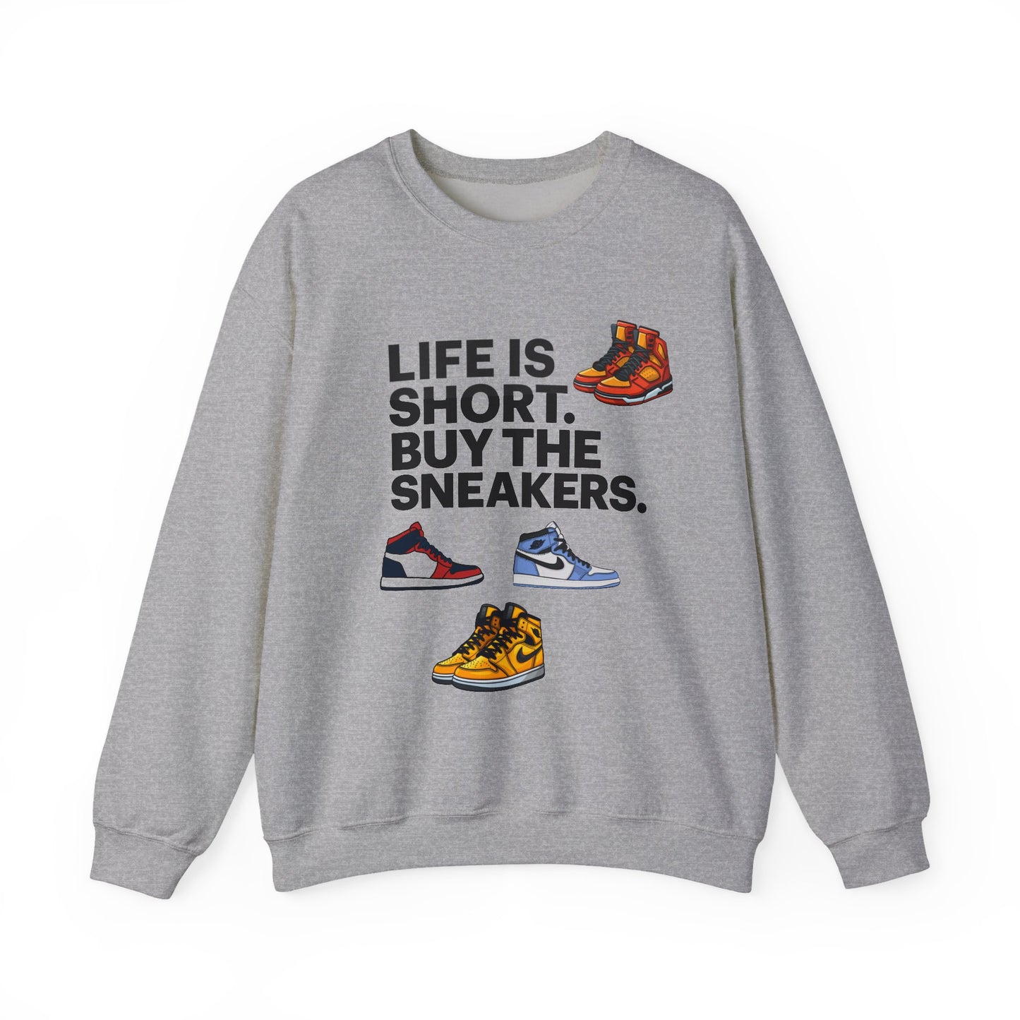 Life is Short Sneaker Sweatshirt