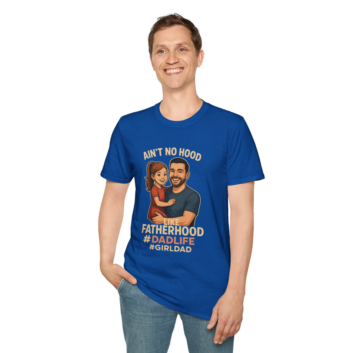 Ain't No Hood Like Fatherhood T-Shirt - #DadLife #GirlDad