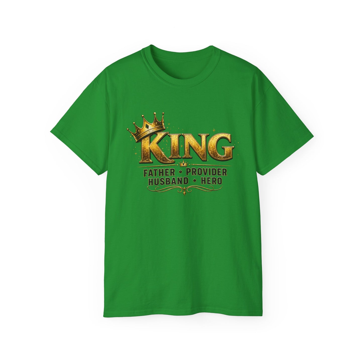 "KING: Father • Provider • Husband • Hero" Tee for Dads