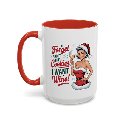 Forget About  The Cookies-Accent Coffee Mug (11, 15oz) (Black)