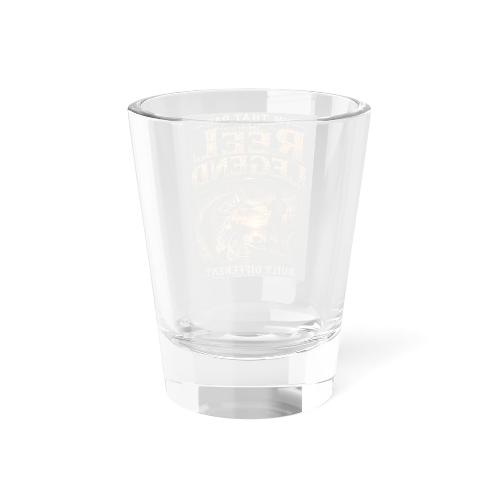 "I'm That Dad, Reel Legend" 1.5oz Gift-Fishing Dad Shot Glass -