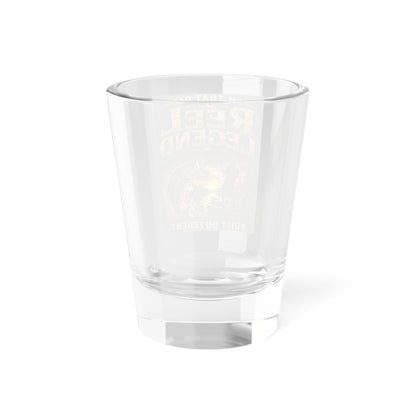 "I'm That Dad, Reel Legend" 1.5oz Gift-Fishing Dad Shot Glass -