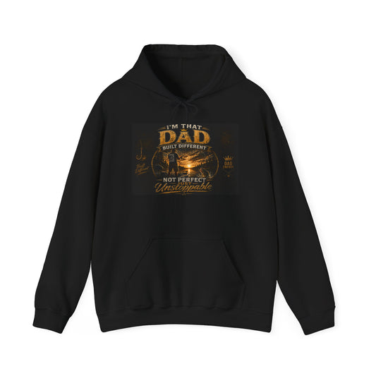 'I'm That Dad Built Different Not Perfect But Unstoppable' Graphic Hoodie
