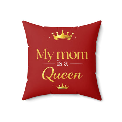 My Mom is a Queen Decorative Pillow (Red) — Mother's Day Red Crown Throw Pillow