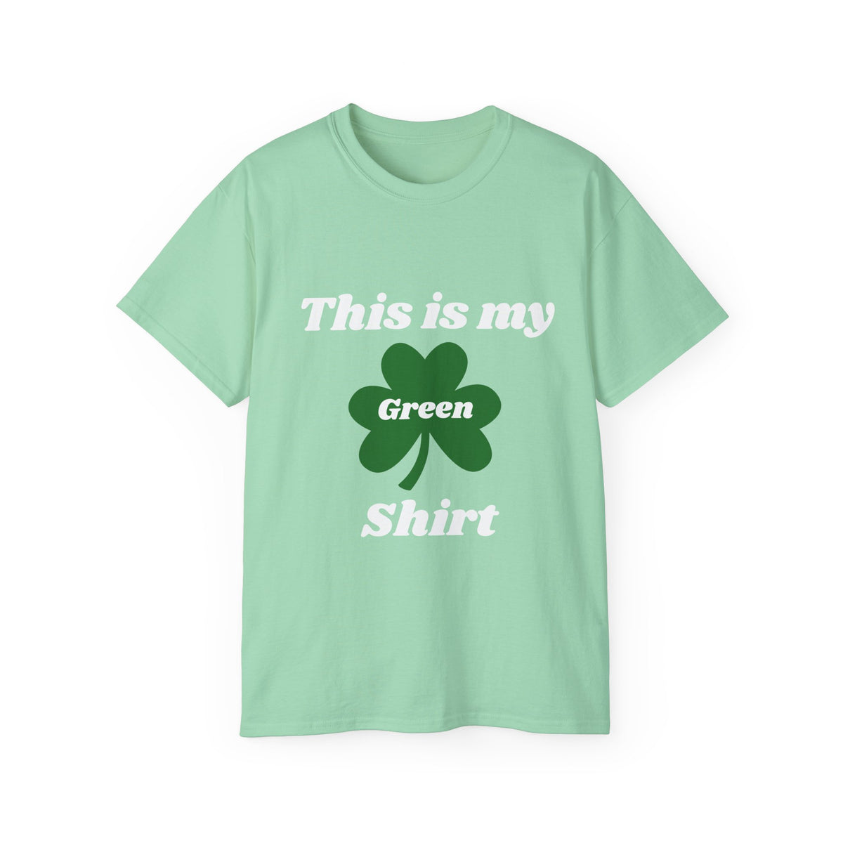 St. Patrick's 'This Is My Green Shirt' T-Shirt 2- Shamrock Holiday Tee