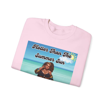 Hotter Than The Summer Sun Sweatshirt