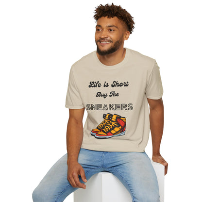Life is Short Buy The Sneakers Unisex T-Shirt