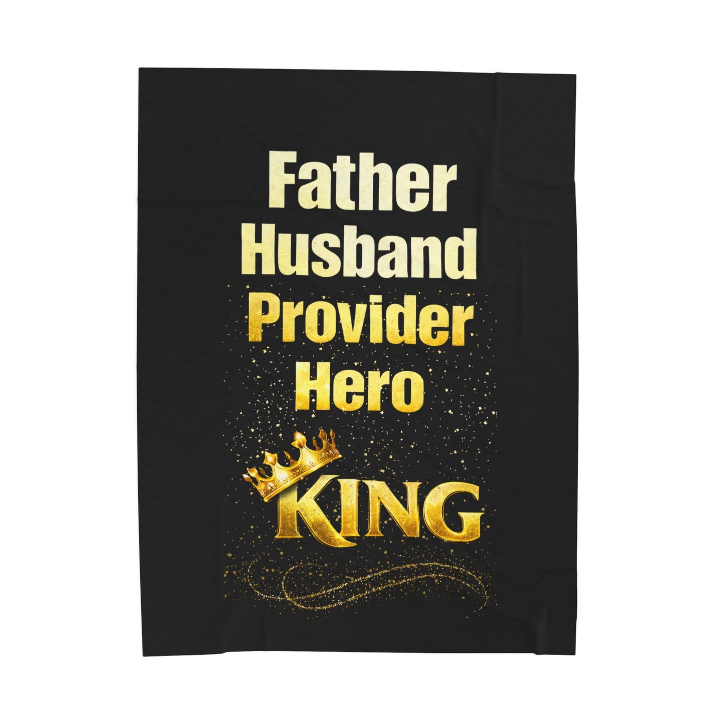 "Father Husband Provider Hero King" Velveteen Blanket (Black) Gift for Dad