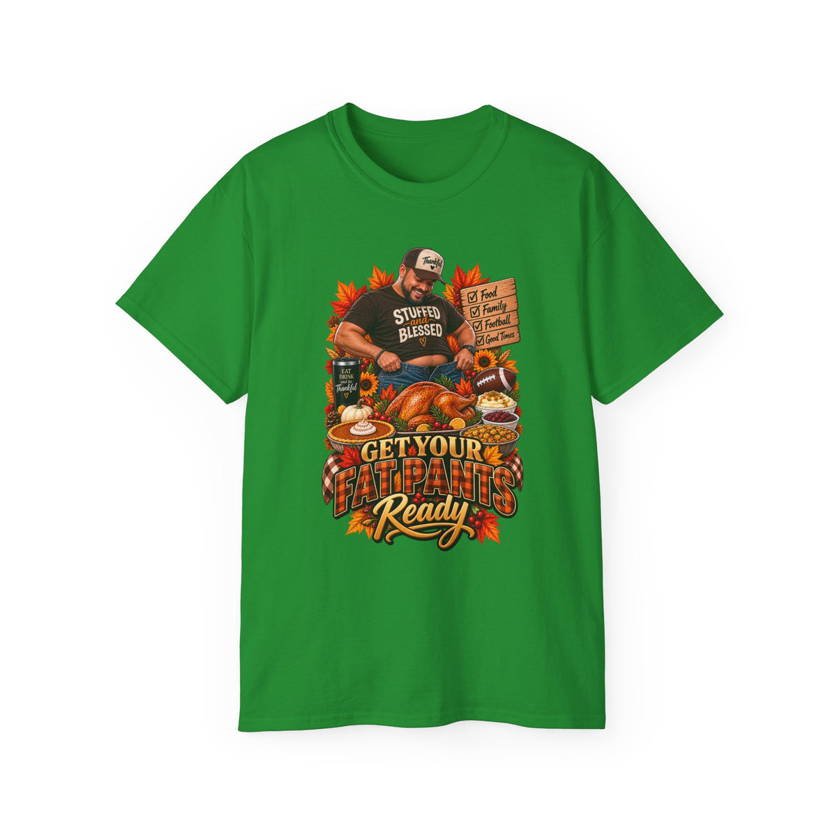 "Get Your Fat Pants Ready 3" Holiday Feast Tee