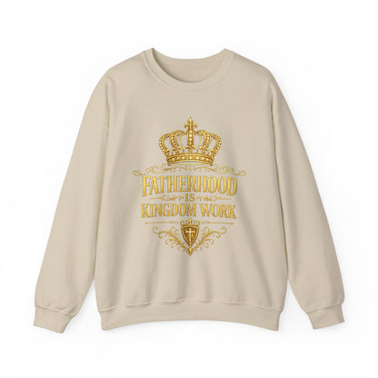 Fatherhood Is Kingdom Work Sweatshirt — Inspirational Christian Dad Crewneck