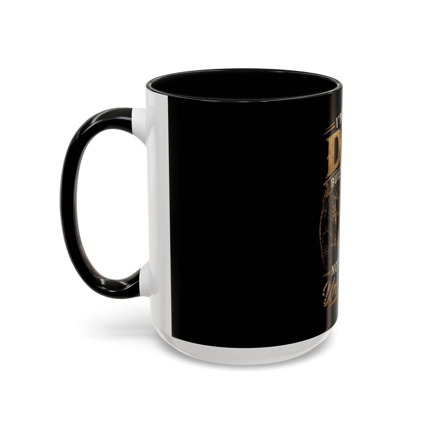 "I'm That Dad: Built Different, Not Perfect Just Unstoppable" Coffee Mug