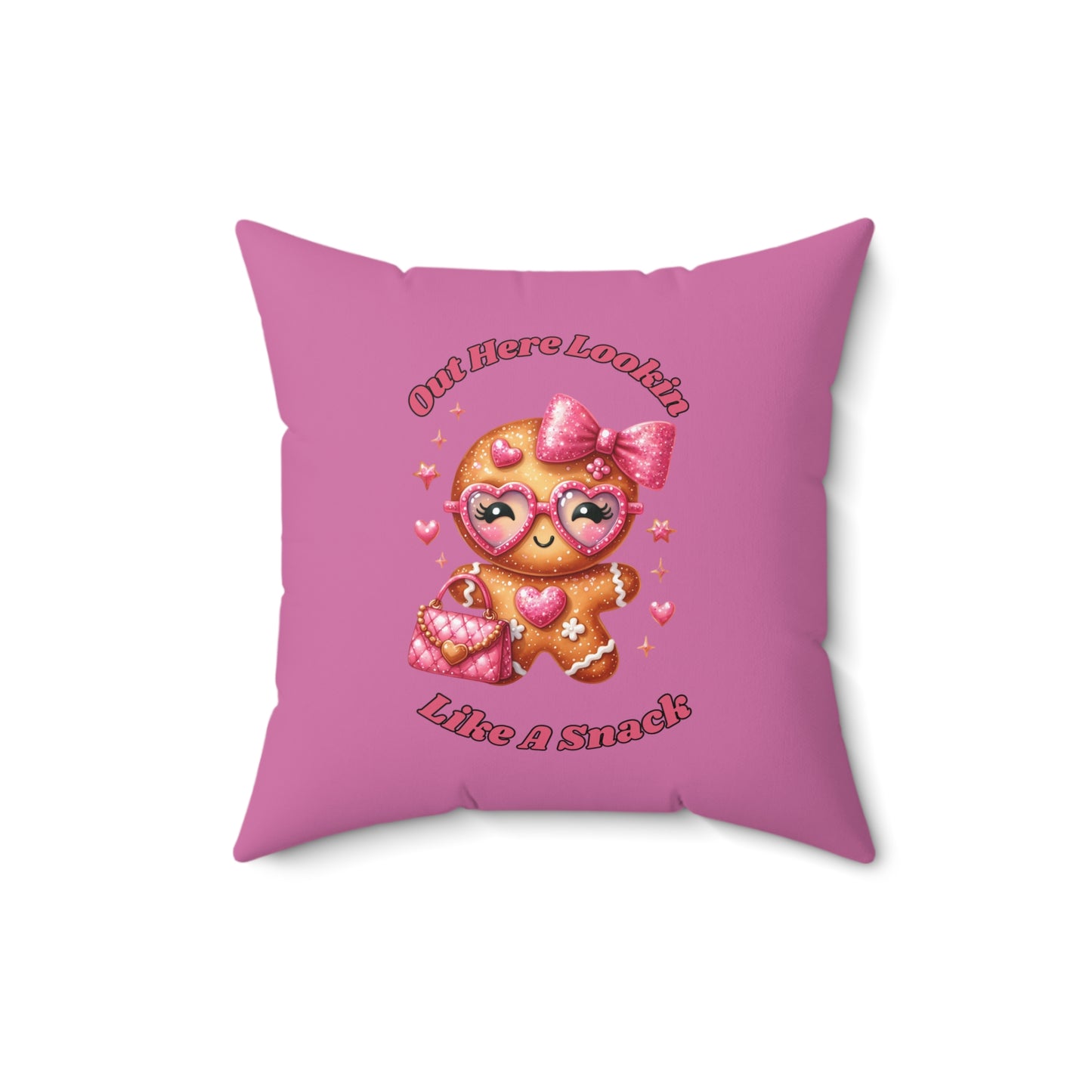 Out Here Lookin Like A Snack-Spun Polyester Square Pillow (Lt Pink)