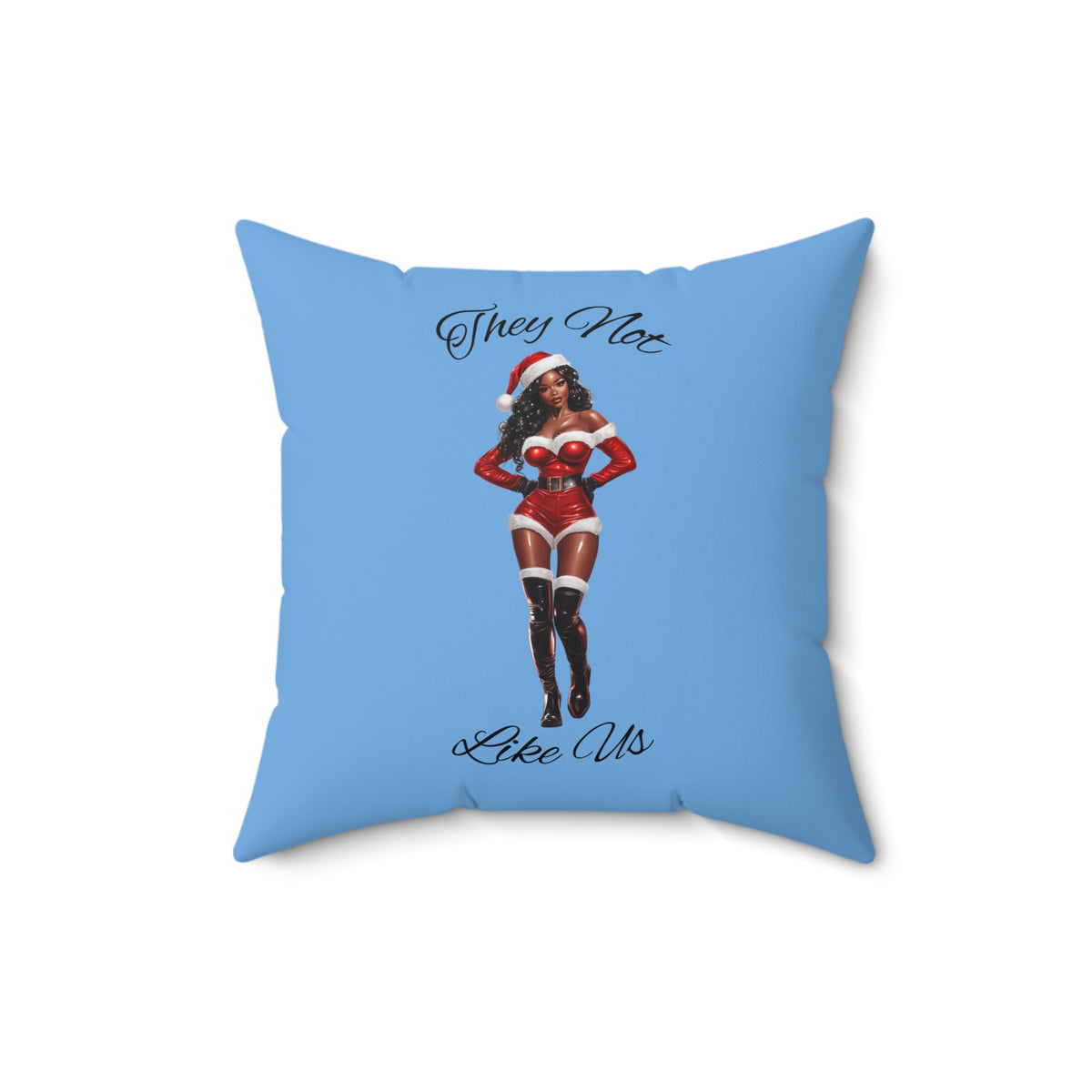 They Not Like Us 2 (Lt Blue) Spun Polyester Square Pillow