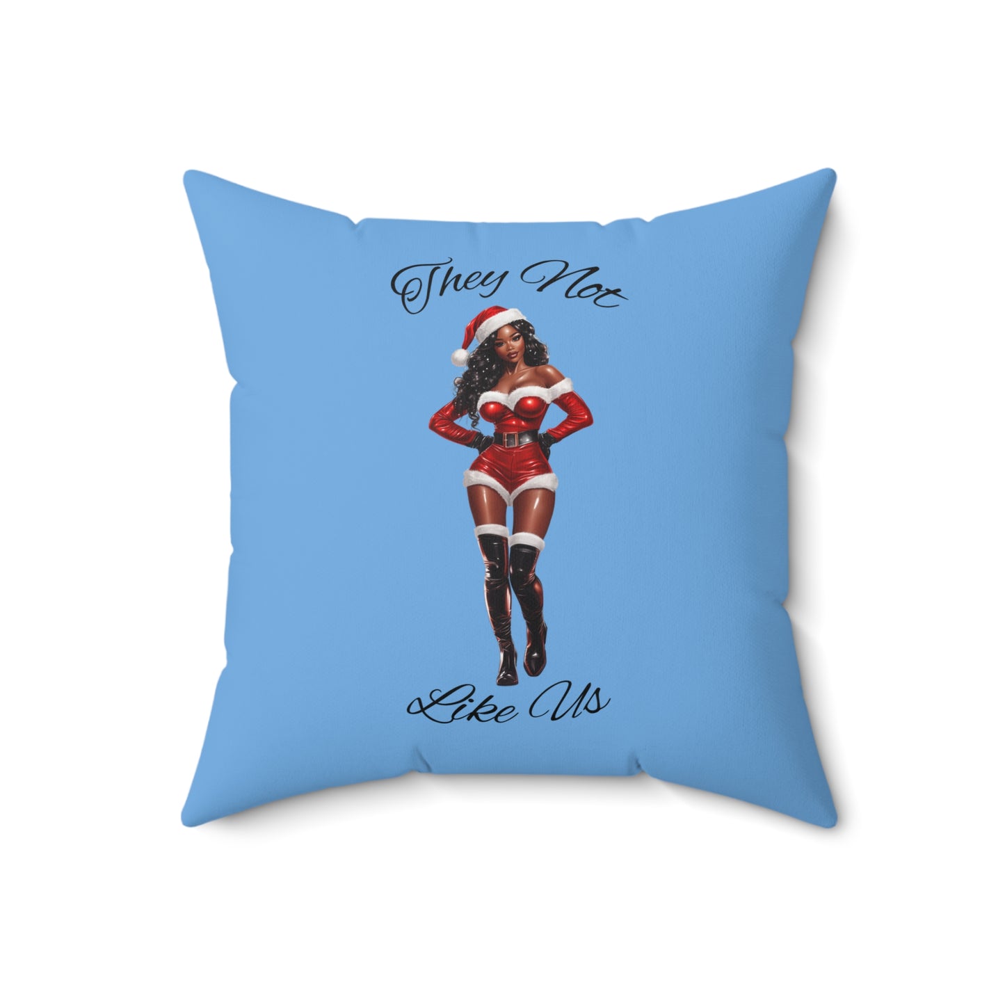 They Not Like Us 2 (Lt Blue) Spun Polyester Square Pillow