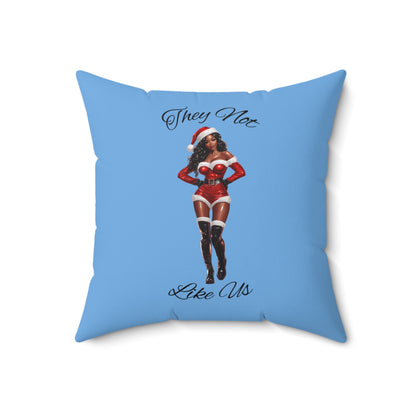 They Not Like Us 2 (Lt Blue) Spun Polyester Square Pillow