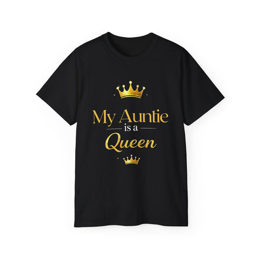 My Auntie Is a Queen T-Shirt — Gold Crown Aunt Shirt, Gift for Mother's Day