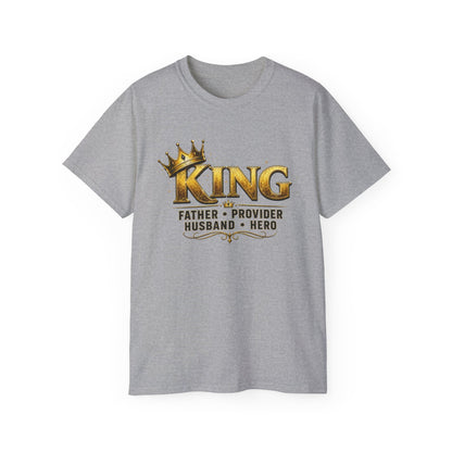 "KING: Father • Provider • Husband • Hero" Tee for Dads