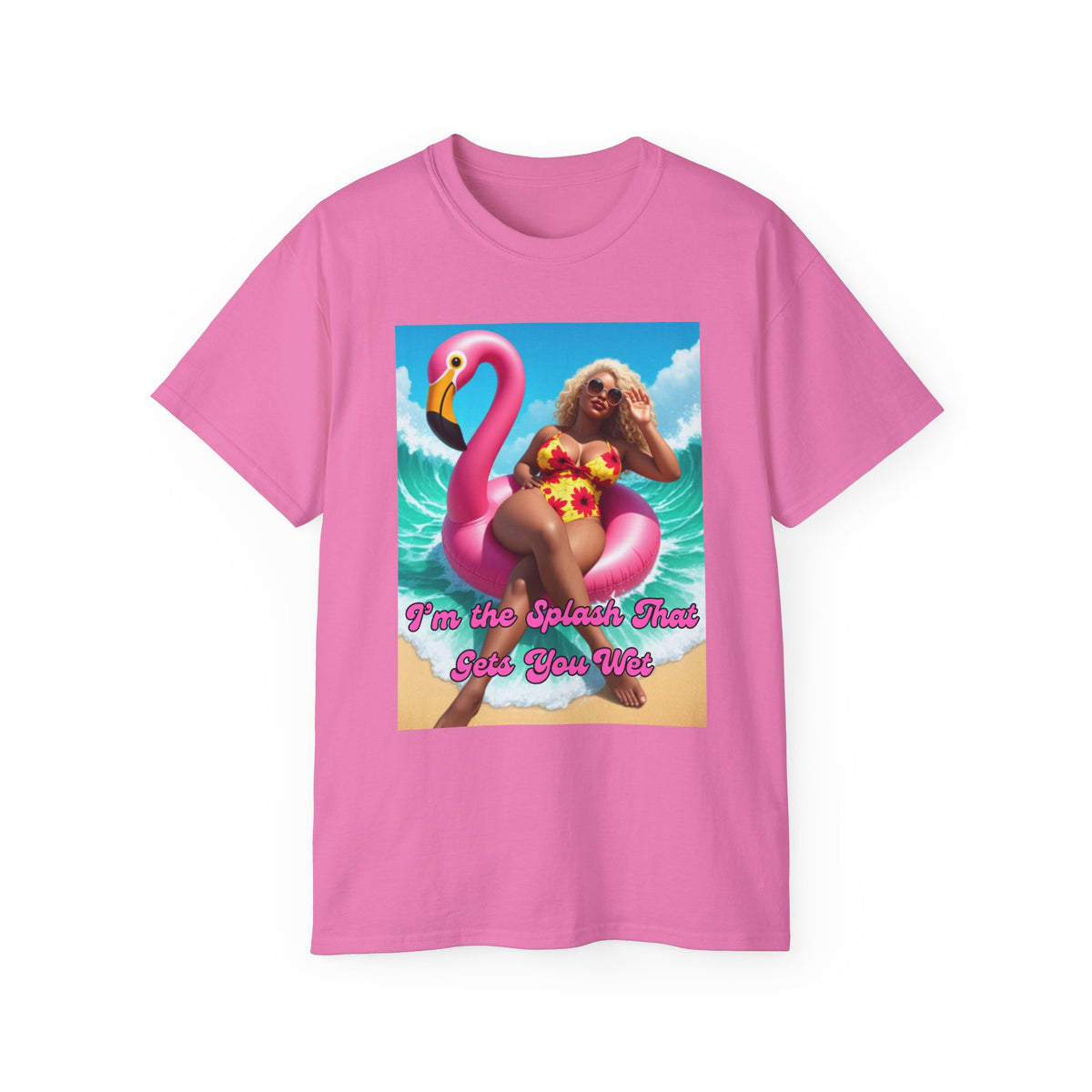I'm the Splash that gets You Wet Graphic Tee