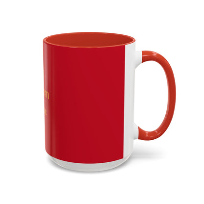 My Mom Is a Queen Accent Coffee Mug — Red 11/15oz Mother’s Day Gift