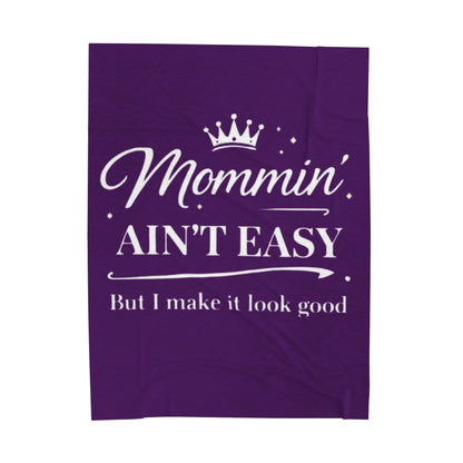 Mommin' Ain't Easy Velveteen Plush Blanket (Purple) — Funny Mom Quote Cozy Throw